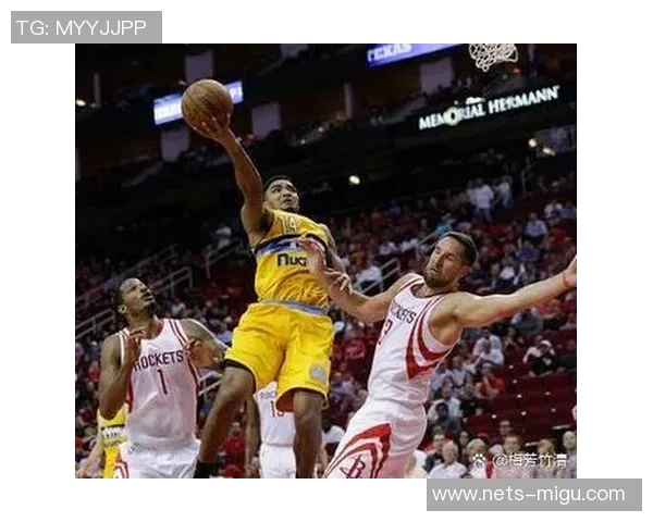 2018赛季火箭与掘金精彩对决直播回顾与赛后分析